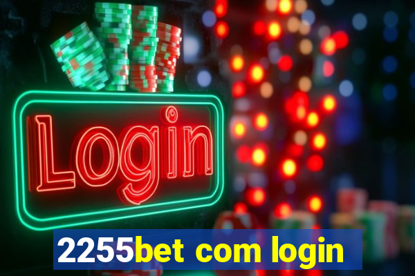 2255bet com login