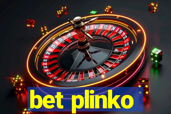 bet plinko