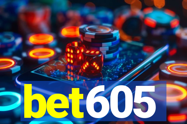 bet605