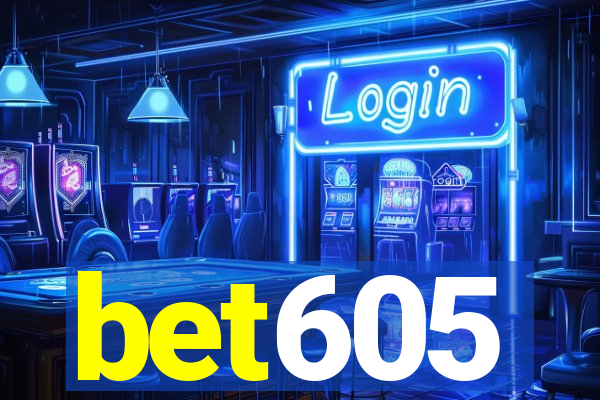 bet605