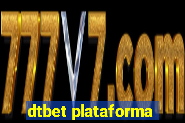 dtbet plataforma