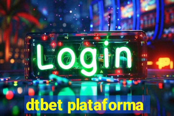 dtbet plataforma