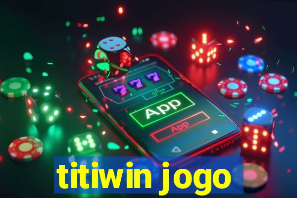 titiwin jogo