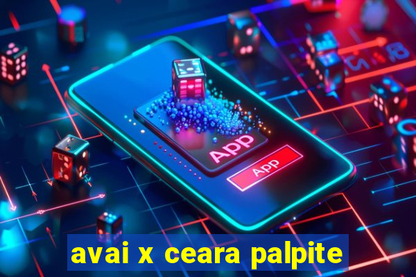 avai x ceara palpite