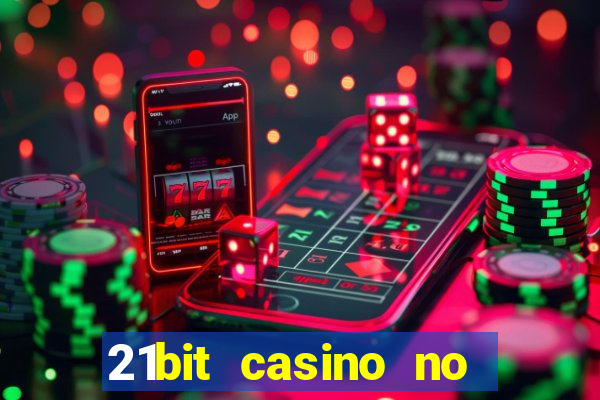 21bit casino no deposit bonus codes 2023