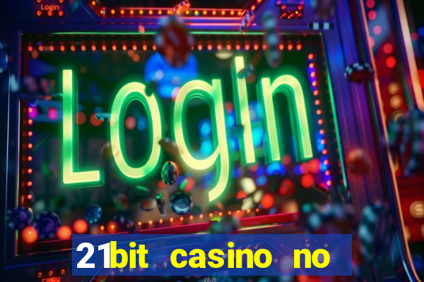 21bit casino no deposit bonus codes 2023