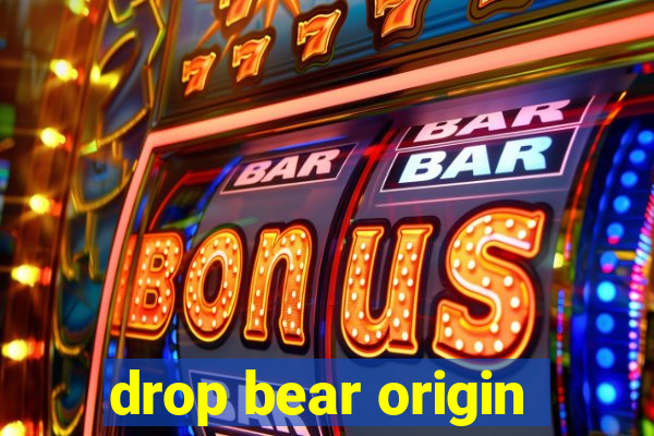 drop bear origin