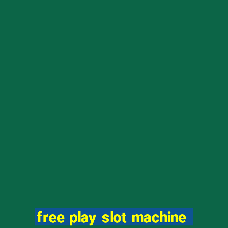 free play slot machine