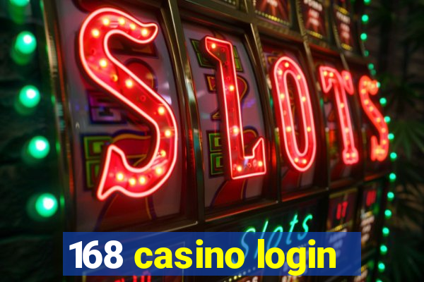 168 casino login