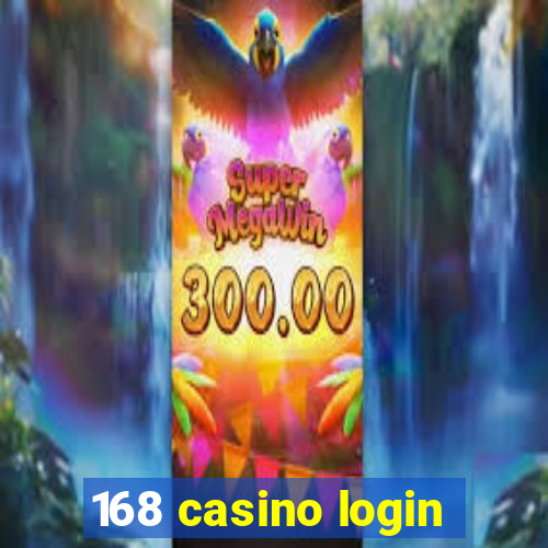 168 casino login