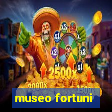 museo fortuni