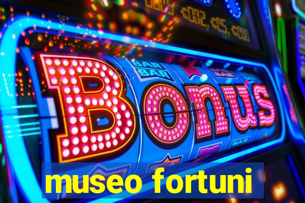 museo fortuni