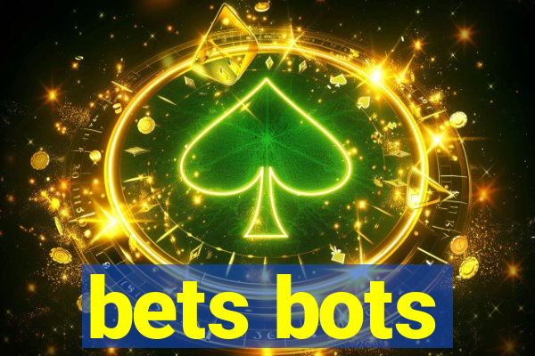 bets bots