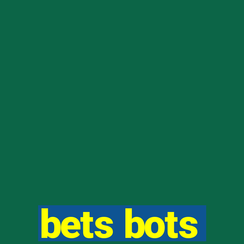 bets bots