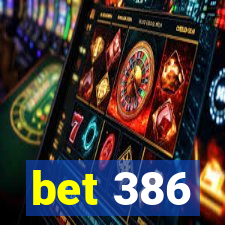 bet 386