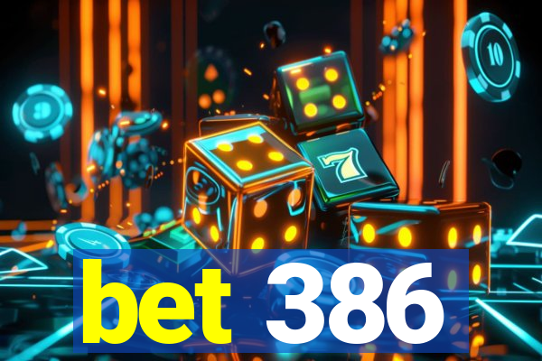 bet 386