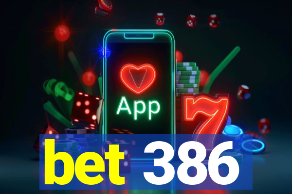 bet 386