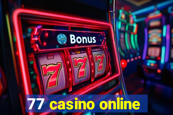 77 casino online