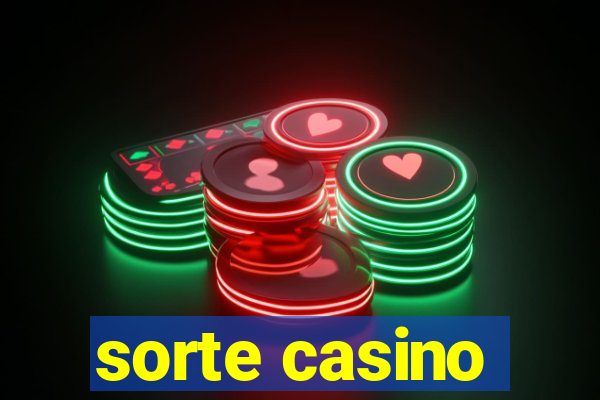 sorte casino