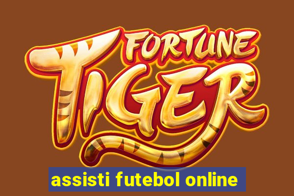 assisti futebol online