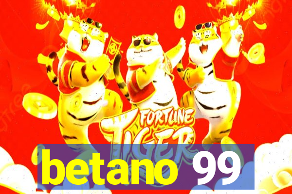 betano 99