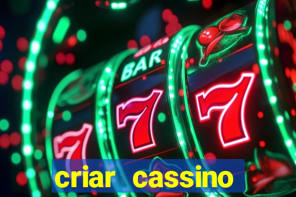 criar cassino online grátis