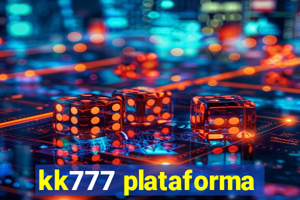 kk777 plataforma