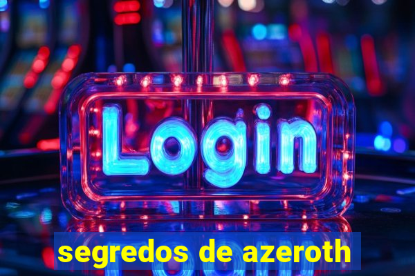 segredos de azeroth