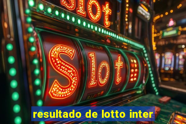 resultado de lotto inter