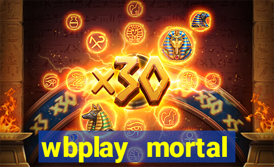 wbplay mortal kombat mobile