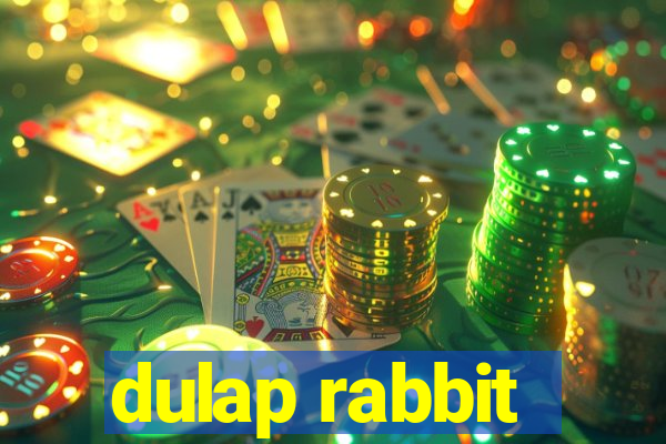 dulap rabbit