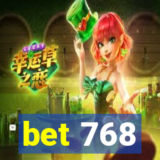 bet 768