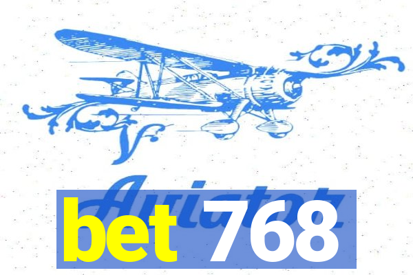 bet 768