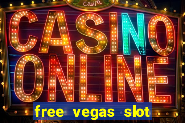 free vegas slot machines online