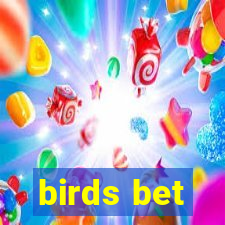 birds bet