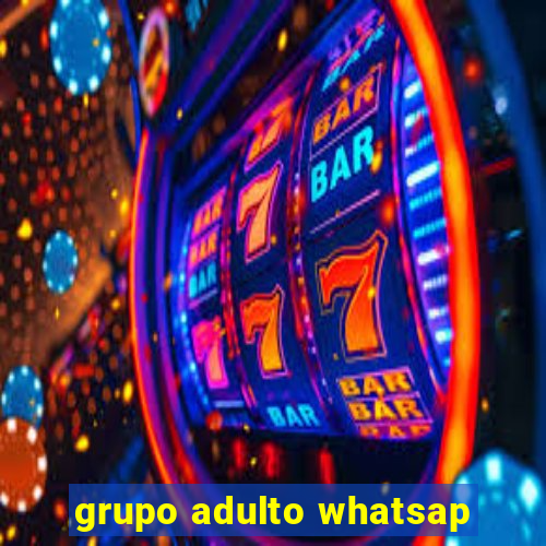 grupo adulto whatsap