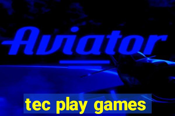 tec play games