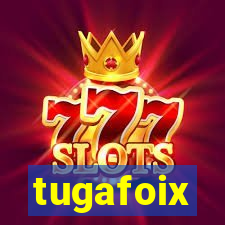 tugafoix