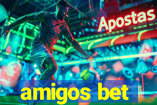 amigos bet