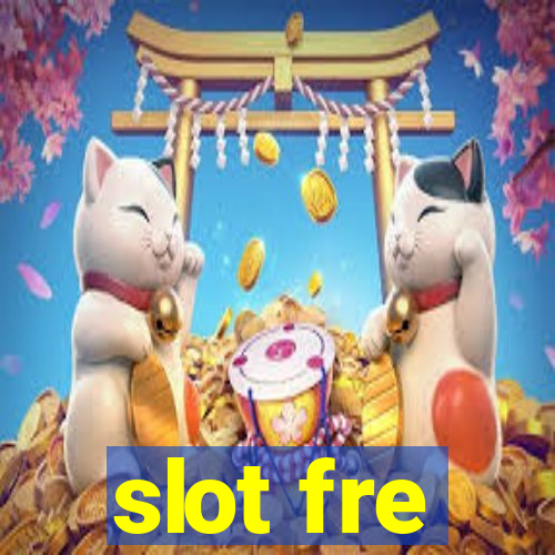 slot fre