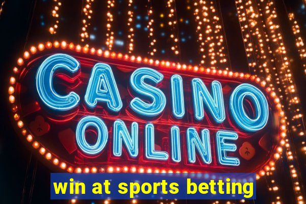 win at sports betting