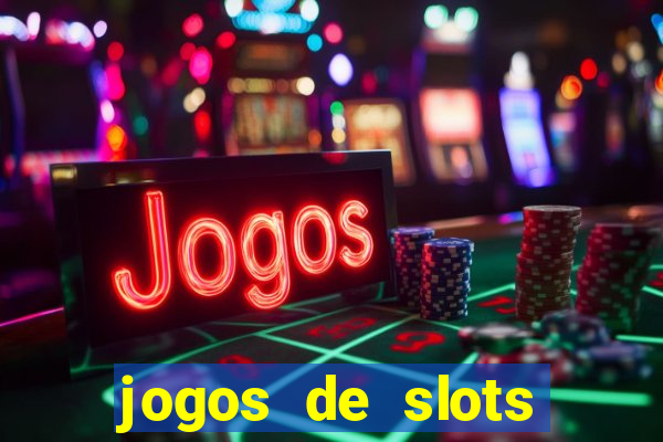 jogos de slots para ganhar dinheiro