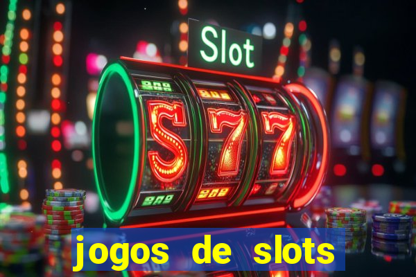 jogos de slots para ganhar dinheiro