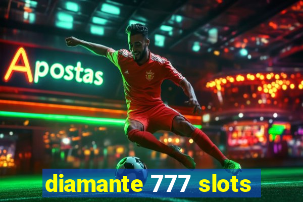 diamante 777 slots