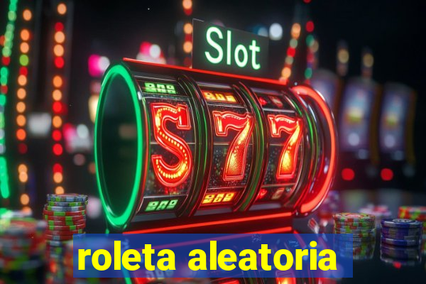 roleta aleatoria