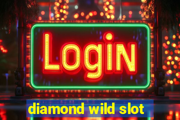 diamond wild slot