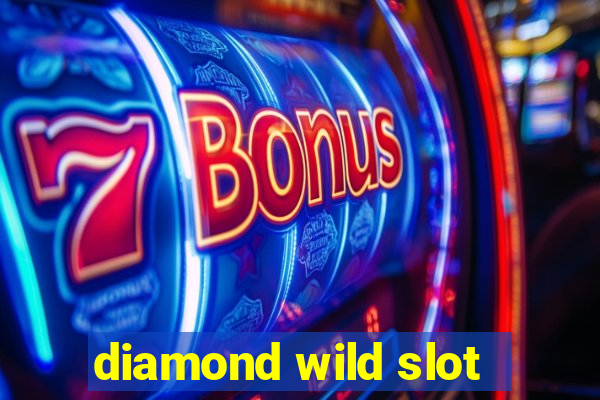 diamond wild slot