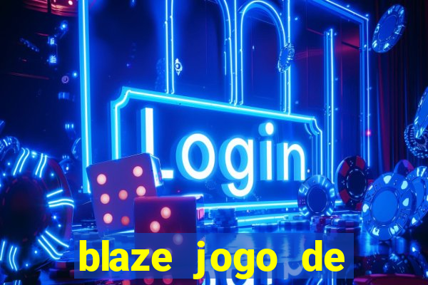 blaze jogo de apostas é confiável