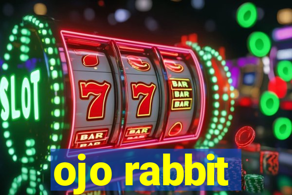 ojo rabbit