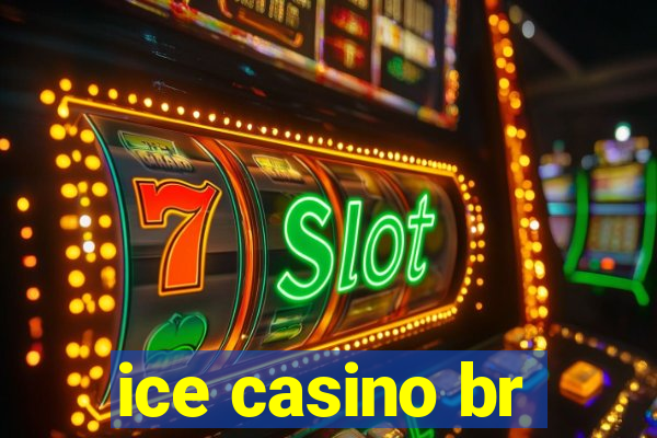 ice casino br